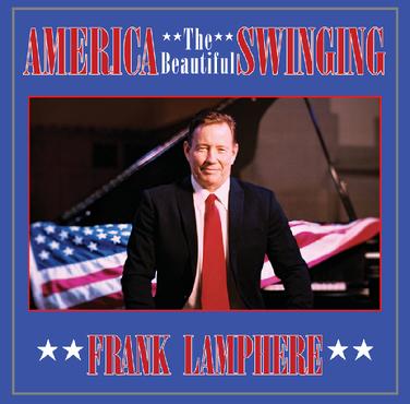 Frank Lamphere's 2021 album "America the Beautiful, Swinging"  